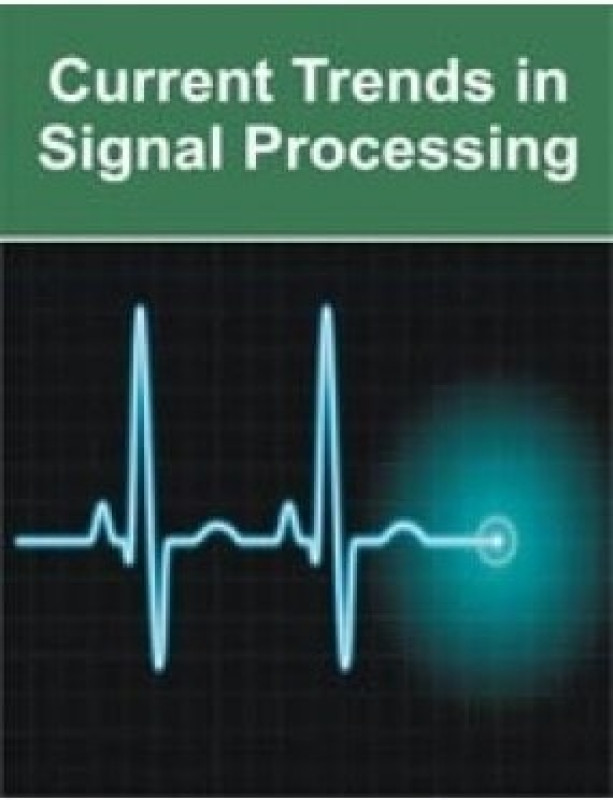Current Trends in Signal Processing