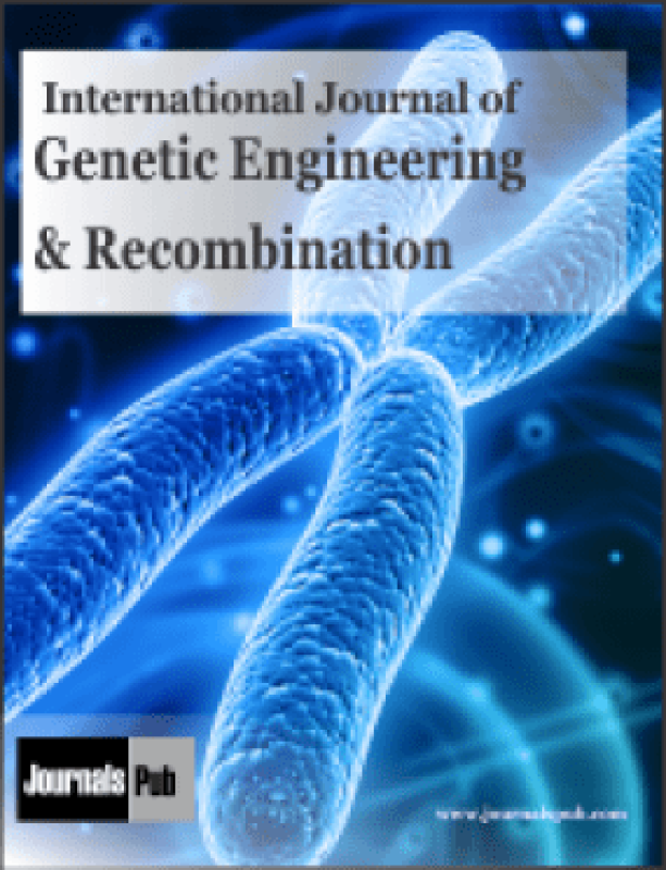 International Journal Of Genetic Engineering And Recombination
