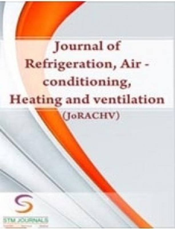 Journal Of Refrigeration Air Conditioning Heating And Ventilation