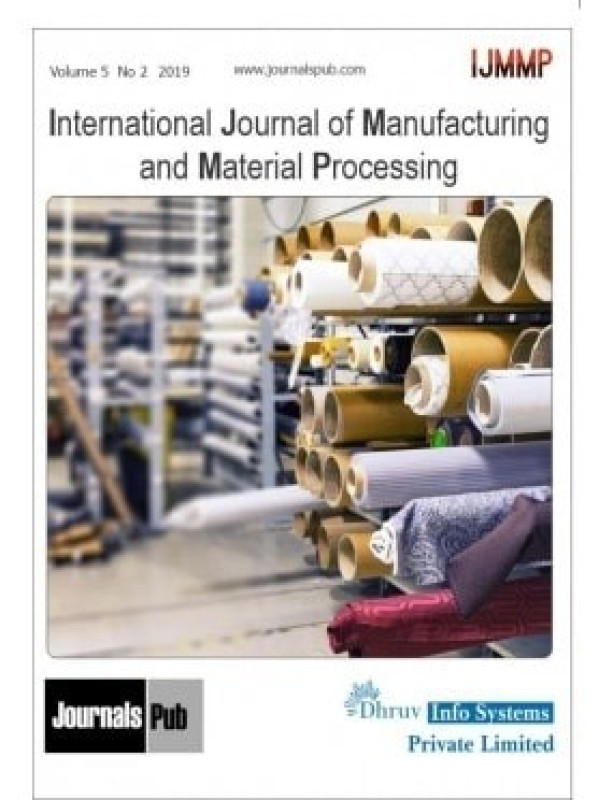International Journal of Manufacturing and Material Processing