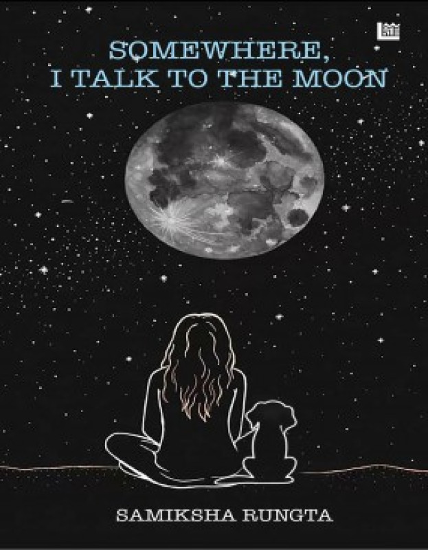 Somewhere I Talk To The Moon