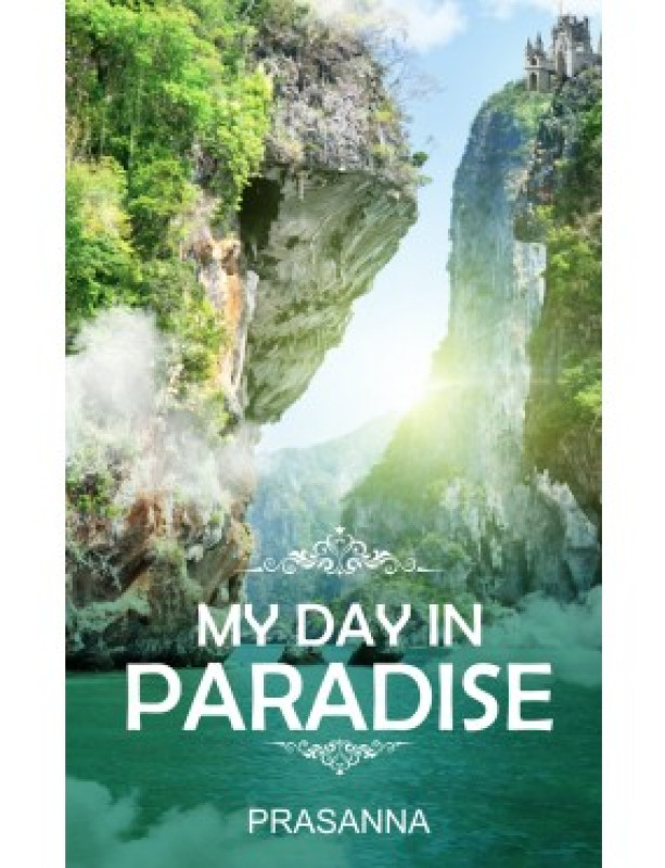 My Day In Paradise