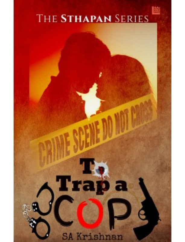 To Trap a Cop - The Sthapan Series