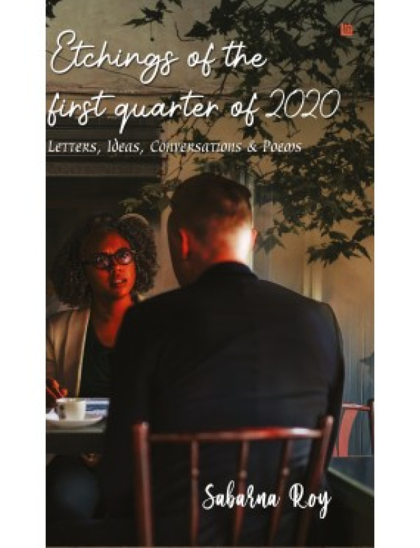 Etchings Of The First Quarter Of 2020