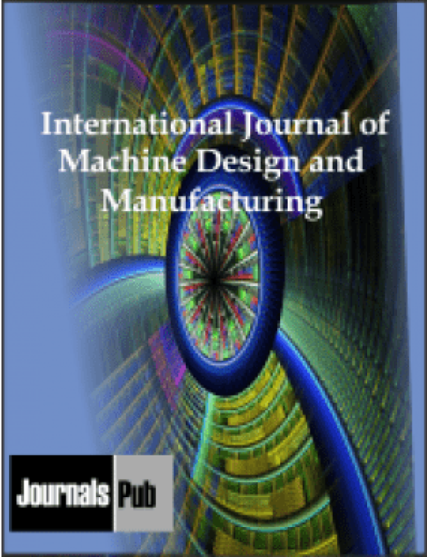 International Journal Of Machine Design And Manufacturing