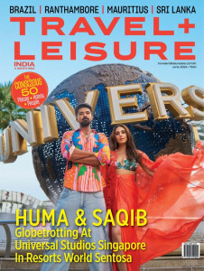 Travel + Leisure India Magazine