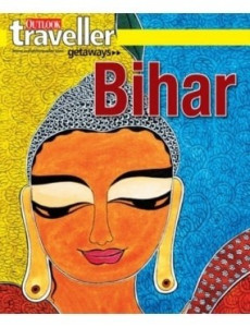 Outlook Traveller Getaways Bihar Guide
